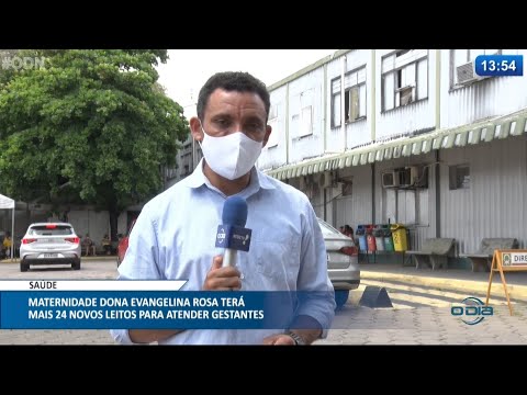 Maternidade Dona Evangelina Rosa terá mais 24 novos leitos para atender gestantes 20 04 2021