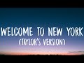Taylor Swift - Welcome To New York [Lyrics] (Taylor's Version)