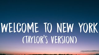 Download lagu Taylor Swift - Welcome To New York [Lyrics] (Taylor's Version) mp3