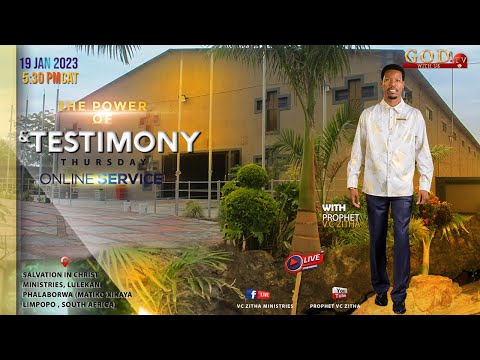 THE POWER OF DELIVERANCE AND TESTIMONY  SERVICE  WITH PROPHET VC ZITHA - 19TH JANUARY 2023