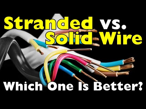 Stranded vs Solid Wire: Which One Should You Use?