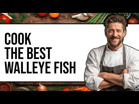 How To Cook Walleye Fish