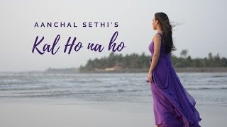 Download lagu Kal Ho Na Ho || Sonu Nigam || Female unplugged || Aanchal Sethi ft. Raghav Yadav mp3