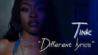 Tink - Different Lyrics(@OfficialTink)