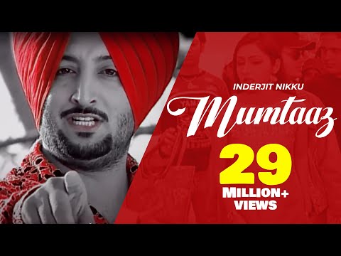 Mumtaaz | Inderjit Nikku | Gurmeet Singh | Punjabi Song 2017 | 