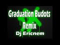 Graduation Budots Tiktok Remix / Dj  Ericnem