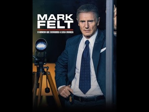 FILME: Mark Felt - O Homem Que Derrubou a Casa Branca (2017)