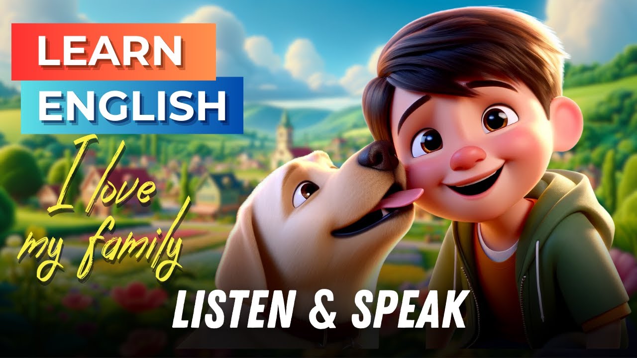 Improve Your English (I Love My Family) | English Listening Skills - Speaking Skills | Daily English