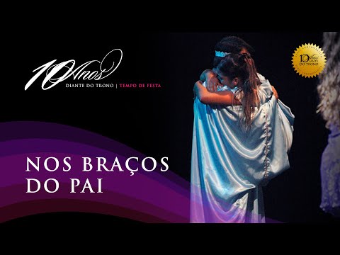 Video thumbnail for Nos Braços do Pai (Ao Vivo) [2007]