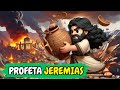 PROFETA JEREMIAS História Bíblica Infantil