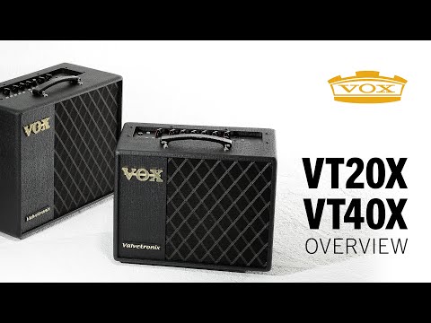 Vox VT20X & VT40X - Embrace your sound. Unleash your creativity.