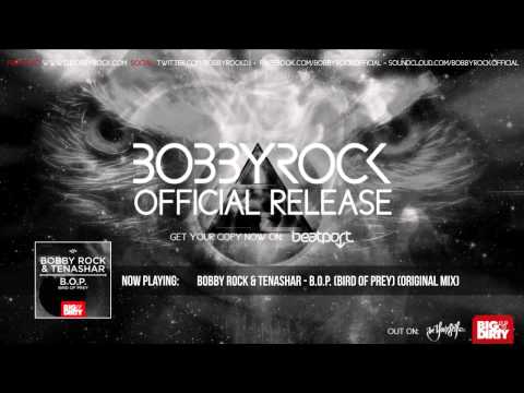 Bobby Rock & Tenashar - B.O.P. (Bird Of Prey) (Original Mix) [Official Video]