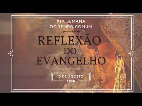 Reflexão do Evangelho do dia 13/08/2020. Mt 18, 21-19, 1