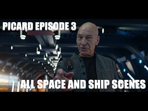 Star Trek Picard Episode 3 The End is the Beginning all space and ship scenes