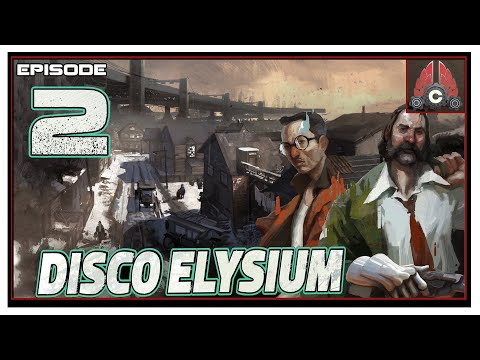 CohhCarnage Plays Disco Elysium (Fully Voiced Now!!) - Episode 2