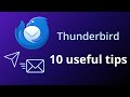10 Useful Tips To Use Thunderbird Like A Professional