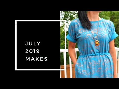 July 2019 Makes | August 2019 Preview