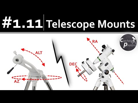 Astro Tutorial #1.11: Telescope Mounts - ALT/AZ vs EQ