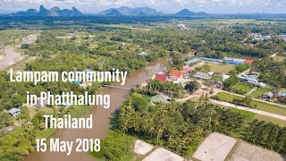 preview picture of video 'No.-25: Lampam community in Phatthalung Thailand, 15 May 2018[iPortfolio]'