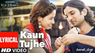 kaun tujhe | M.S DHONI | the untold story | Amaal malik paalak | sushshant Singh disha patani