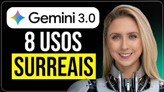 8 USOS do GEMINI 3.0 que POUCOS CONHECEM! | INCRÍVEL!