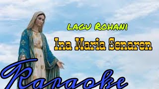 Download lagu KARAOKE Lagu Rohani ' INA MARIA SENAREN ' // Cipta : Piet Lonek mp3 Download lagu KARAOKE Lagu Rohani ' INA MARIA SENAREN ' // Cipta : Piet Lonek mp3