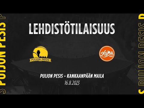 16.08.2023 Lehdistötilaisuus Puijon Pesis - Kankaanpään Maila