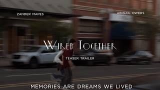 Wired Together (2026) Short Film Teaser Trailer