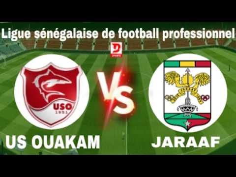 🔥2 ème JOURNEE LSFP : US OUAKAM  VS ASC JARAAF