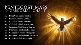 Pentecost Mass in Gregorian Chant: Missa de Solemnitate Pentecostes