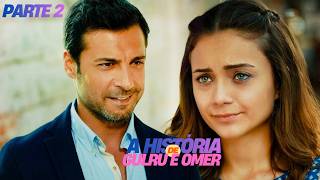 A HISTÓRIA DE GULRU E OMER [PARTE 2] GUERRA DAS ROSAS 🌸