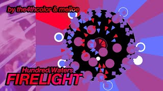 [sd+] Hundred Waters - Firelight [by the4thcolor &amp; melloe] - 100% + heart