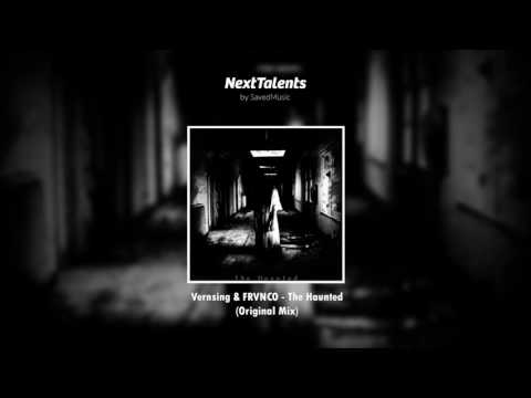 Vernsing & FRVNCO - The Haunted (Original Mix)