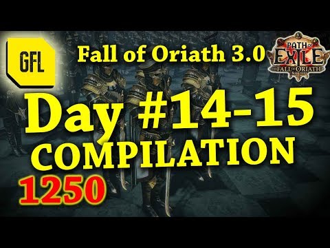 Path of Exile 3.0 Fall of Oriath: DAY #14-15 Compilation from Youtube and Twitch
