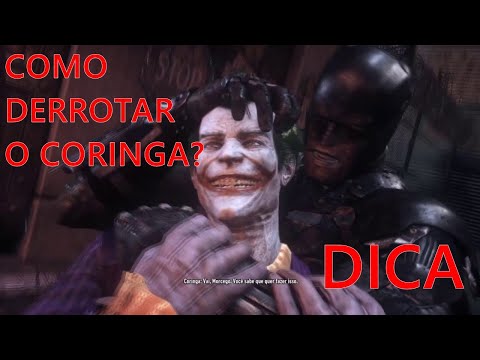 batman arkham knight - como derrotar o coringa?