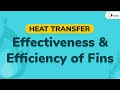 Introduction to Effectiveness and Efficiency of Fins - Extended Surfaces - Heat Transfer