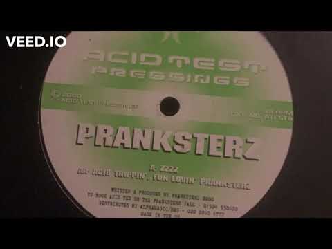 The Pranksterz- Acid Trippin Fun Lovin Pranksterz
