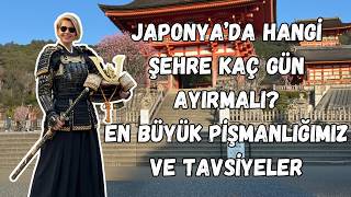 Japonya'da Bu Hataya Düşmeyin: Tavsiyelerimiz ve Pişmanlıklar | Kyoto Rehberi | 