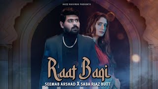 Download lagu Raat Baqi | Seemab Arshad | Saba Riaz Butt | Ommi Shayar | Buzz Records | Video mp3 Download lagu Raat Baqi | Seemab Arshad | Saba Riaz Butt | Ommi Shayar | Buzz Records | Video mp3