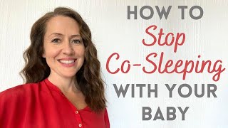 How to Stop Co-sleeping & Transition your Baby to a Crib