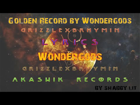Wondergods - Golden Record (Brhymin & Grizzle) || Lyric Video || Shabby Lit