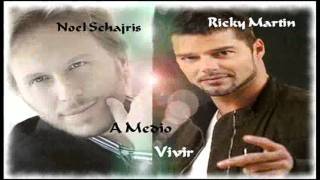 A Medio Vivir - Noel Schajris Feat Ricky Martin (Sample Mix) By @NoelSchajrisBR @NoelSchajris
