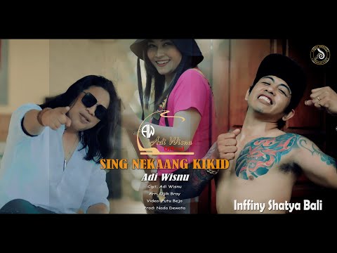 SING NEKAANG KIKID - ADI WISNU {Official Music Video}