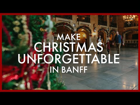 Make Christmas Unforgettable in Banff
