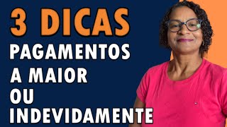 3 DICAS - PAGAMENTO DE DARF MAIOR OU INDEVIDAMENTE