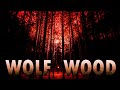 Wolfwood A Found Footage Horror Trailer