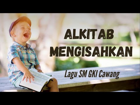 KC 139 Alkitab Mengisahkan - Lagu Sekolah Minggu GKI Cawang