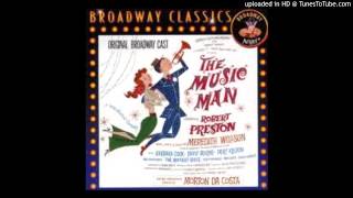 Ya Got Trouble - Robert Preston and Ensemble from the Original Broadway production!