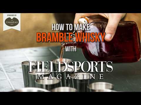 How to make Bramble Whisky – with Fieldsports Magazine