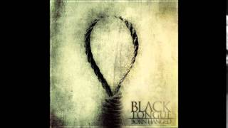 Black Tongue - Blight